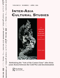 Cover image for Inter-Asia Cultural Studies, Volume 25, Issue 2