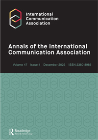 Cover image for Annals of the International Communication Association, Volume 47, Issue 4