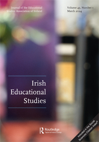 Cover image for Irish Educational Studies, Volume 43, Issue 1