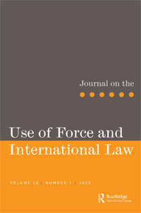Cover image for Journal on the Use of Force and International Law, Volume 10, Issue 1