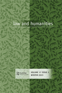 Cover image for Law and Humanities, Volume 17, Issue 2