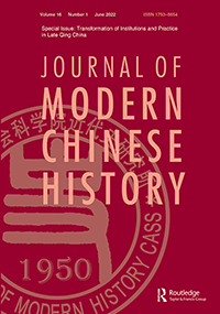 Cover image for Journal of Modern Chinese History, Volume 16, Issue 1