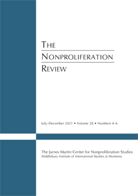 Cover image for The Nonproliferation Review, Volume 28, Issue 4-6