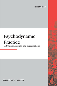 Cover image for Psychodynamic Practice, Volume 30, Issue 2