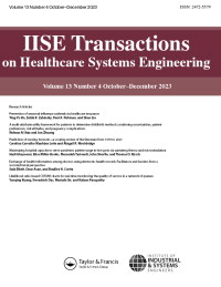 Cover image for IISE Transactions on Healthcare Systems Engineering, Volume 13, Issue 4