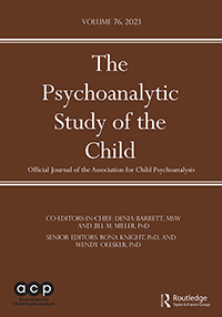Cover image for The Psychoanalytic Study of the Child, Volume 76, Issue 1