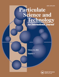 Cover image for Particulate Science and Technology, Volume 42, Issue 3