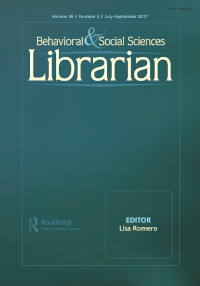 Cover image for Behavioral & Social Sciences Librarian, Volume 36, Issue 3