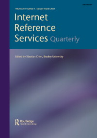 Cover image for Internet Reference Services Quarterly, Volume 28, Issue 1