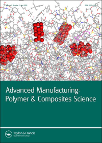 Cover image for Advanced Manufacturing: Polymer &amp; Composites Science, Volume 10, Issue 1