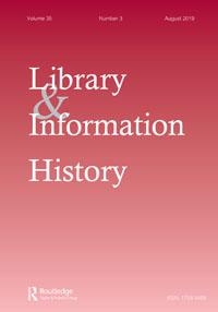 Cover image for Library & Information History, Volume 35, Issue 3