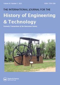 Cover image for The International Journal for the History of Engineering & Technology, Volume 93, Issue 2, 2023