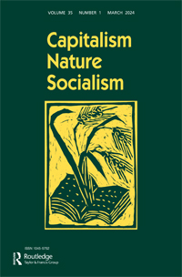 Cover image for Capitalism Nature Socialism, Volume 35, Issue 1, 2024