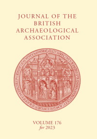 Cover image for Journal of the British Archaeological Association, Volume 176, Issue 1, 2023