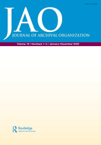 Cover image for Journal of Archival Organization, Volume 19, Issue 1-4, 2022