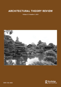 Cover image for Architectural Theory Review, Volume 27, Issue 2, 2023