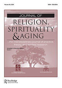 Cover image for Journal of Religion, Spirituality & Aging, Volume 36, Issue 3, 2024