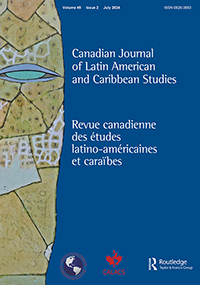 Cover image for Canadian Journal of Latin American and Caribbean Studies / Revue canadienne des études latino-américaines et caraïbes, Volume 49, Issue 2, 2024