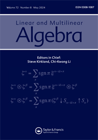 Cover image for Linear and Multilinear Algebra, Volume 72, Issue 8, 2024