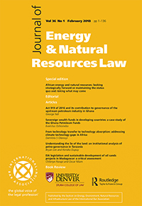 Cover image for Journal of Energy & Natural Resources Law, Volume 36, Issue 1, 2018