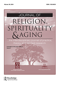 Cover image for Journal of Religion, Spirituality & Aging, Volume 36, Issue 2, 2024