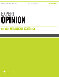 Cover image for Expert Opinion on Drug Metabolism & Toxicology, Volume 18, Issue 6, 2022