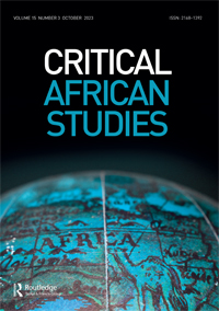 Cover image for Critical African Studies, Volume 15, Issue 3, 2023