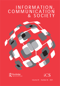 Cover image for Information, Communication & Society, Volume 24, Issue 16, 2021