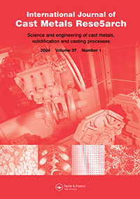 Cover image for International Journal of Cast Metals Research, Volume 37, Issue 1, 2024