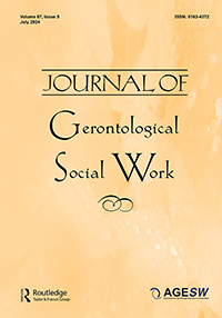 Cover image for Journal of Gerontological Social Work, Volume 67, Issue 5, 2024