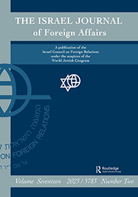 Cover image for Israel Journal of Foreign Affairs, Volume 17, Issue 2, 2023