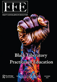 Cover image for Equity & Excellence in Education, Volume 56, Issue 4, 2023