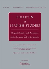 Cover image for Bulletin of Spanish Studies, Volume 100, Issue 9-10, 2023