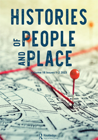 Cover image for Histories of People and Place, Volume 18, Issue 1-2, 2023