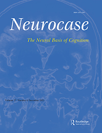 Cover image for Neurocase, Volume 27, Issue 6, 2021