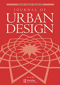 Cover image for Journal of Urban Design, Volume 25, Issue 6, 2020