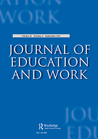 Cover image for Journal of Education and Work, Volume 36, Issue 6, 2023