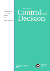 Cover image for Journal of Control and Decision, Volume 5, Issue 2, 2018