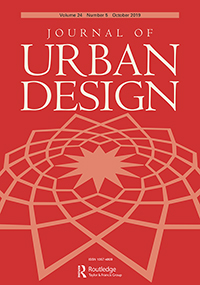 Cover image for Journal of Urban Design, Volume 24, Issue 5, 2019