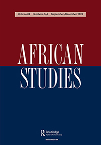 Cover image for African Studies, Volume 82, Issue 3-4, 2023