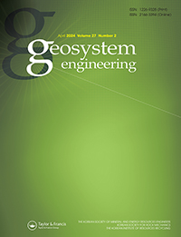 Cover image for Geosystem Engineering, Volume 27, Issue 2, 2024