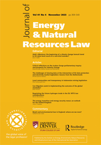 Cover image for Journal of Energy & Natural Resources Law, Volume 41, Issue 4, 2023