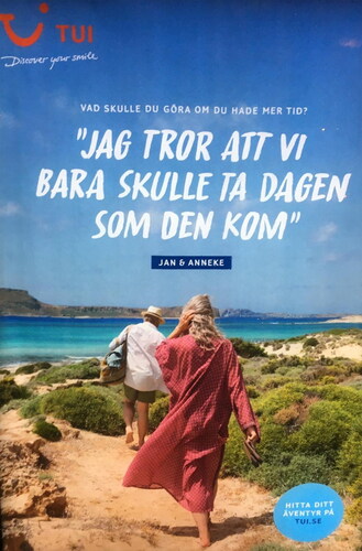 Figure 3. Visual representation of the Hypermobility discourse, emphasizing the storyline escaping time. The heading reads “What would you do if you had more time?” with the answer “I think we would just take the day as it comes,” implying that air travel to exotic destinations offers a freedom from the workaday time pressures at home. Image: © TUI Sverige, 2019. Reproduced by permission of TUI, Sverige.