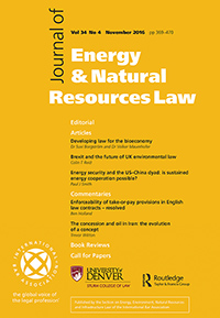 Cover image for Journal of Energy & Natural Resources Law, Volume 34, Issue 4, 2016
