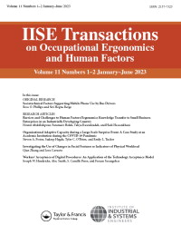 Cover image for IISE Transactions on Occupational Ergonomics and Human Factors, Volume 11, Issue 1-2, 2023
