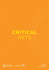 Cover image for Critical Arts, Volume 37, Issue 4, 2023