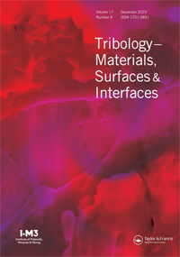 Cover image for Tribology - Materials, Surfaces & Interfaces, Volume 17, Issue 4, 2023