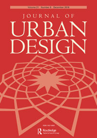 Cover image for Journal of Urban Design, Volume 21, Issue 6, 2016