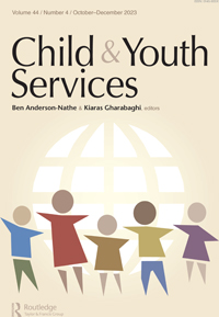 Cover image for Child & Youth Services, Volume 44, Issue 4, 2023