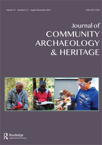 Cover image for Journal of Community Archaeology & Heritage, Volume 10, Issue 3-4, 2023
